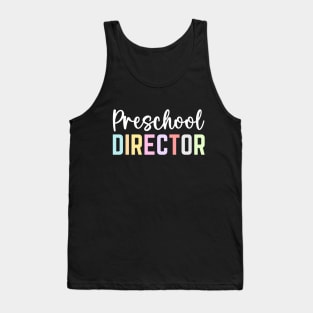 Preschool Director Appreciation Day Cute Preschool Director Tank Top